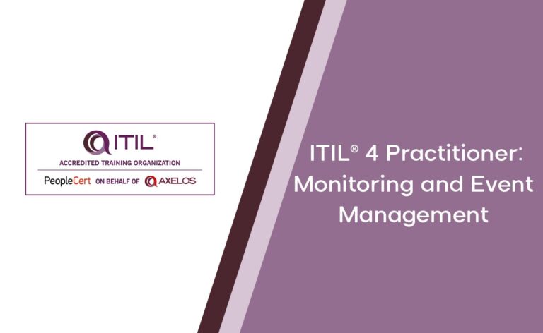 ITIL® 4 Practitioner: Monitoring and Event Management