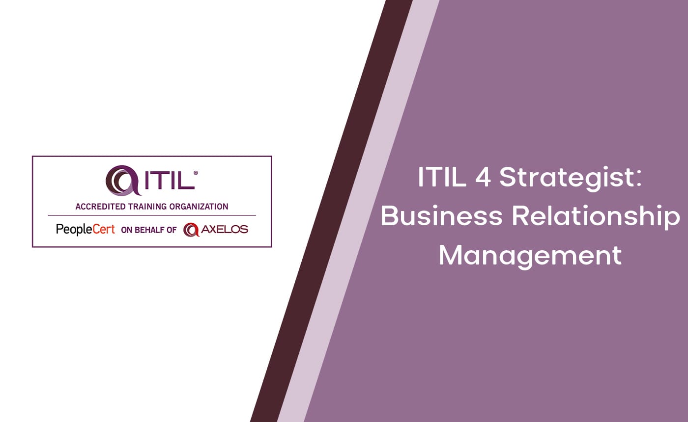 ITIL 4 Specialist: Business Relationship Management