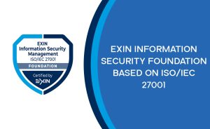 EXIN INFORMATION SECURITY FOUNDATION BASED ON ISO/IEC 27001